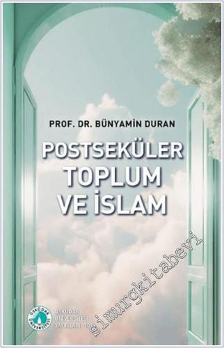 Postseküler Toplum ve İslam -        2025