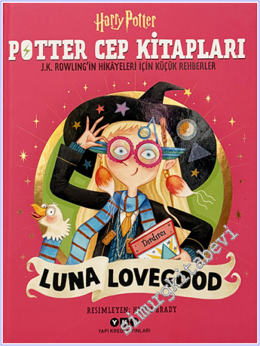 Potter Cep Kitapları – Luna Lovegood - J.K. Rowling'in Hikayeleri İçin