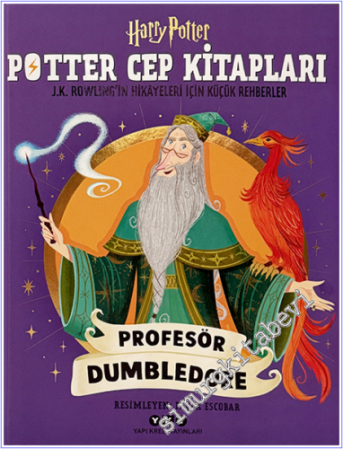 Potter Cep Kitapları – Profesör Dumbledore - J.K. Rowling'in Hikayeler
