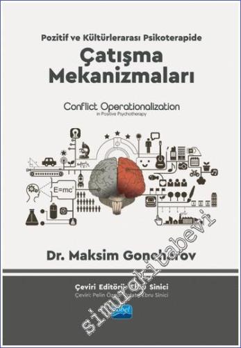 Pozitif ve Kültürlerarası Psikoterapide Çatışma Mekanizmaları - Conflict Operationalization İn Positive Psychotherapy -        2024