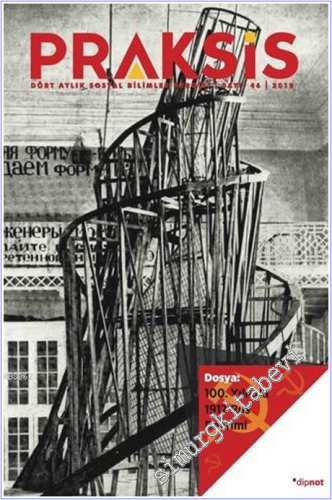 Praksis - Dört Aylık Sosyal Bilimler Dergisi - Dosya: 100. Yılında 191