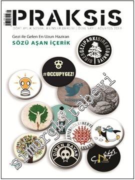 Praksis - Dört Aylık Sosyal Bilimler Dergisi: Gezi Özel Sayısı: Gezi ile Gelen En Uzun Haziran -       Ağustos
