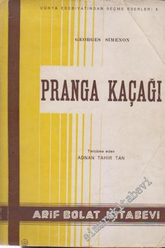 Pranga Kaçağı -
