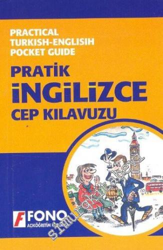 Pratik İngilizce Cep Kılavuzu = Practical Turkish - English Pocket Guide -