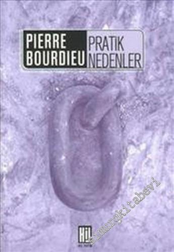 Pratik Nedenler: Eylem Kuramı Üzerine -        2006