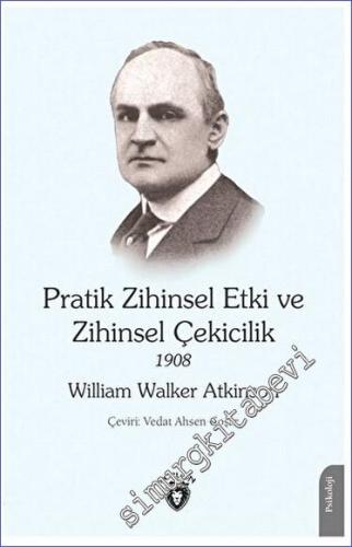 Pratik Zihinsel Etki ve Zihinsel Çekicilik (1908) -        2023