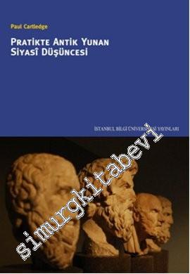 Pratikte Antik Yunan Siyasi Düşüncesi -