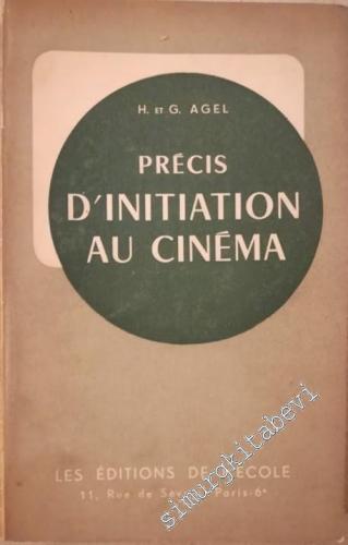 Précis d'initiation au Cinéma: Classe de 3e, 2e 1re et Classes Supérieure -        1957