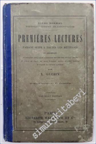Premières Lectures Faisant Suite à Toutes les Méthodes : Cours Normal d'Enseignement Élémentaire - 1906