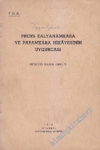 Prens Kalyanamkara ve Papamkara Hikayesinin Uygurcası -        1940