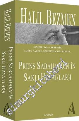 Prens Sabahaddin'in Saklı Hayat(lar)ı -
