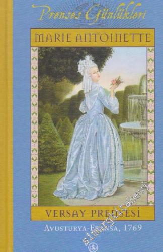 Prenses Günlükleri: Marie Antoinette, Versay Prensesi