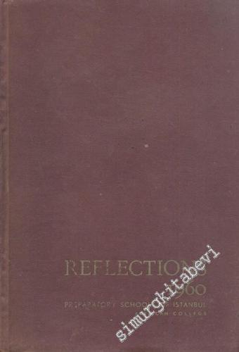 Preparatory Schools of İstanbul American College: Reflections'60 - Hardcover -        1960