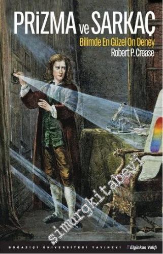Prizma ve Sarkaç: Bilimde En Güzel On Deney -