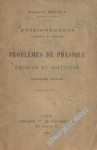 Problémes de Physique: Enoncés et Solutions -