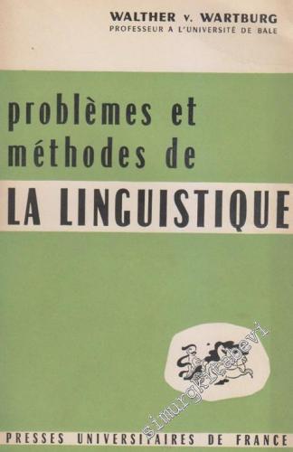 Problèmes et Méthodes de La Linguistique -