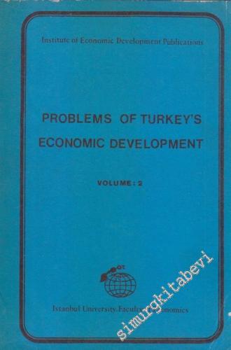 Problems of Turkey's Economic Development Volume : 2