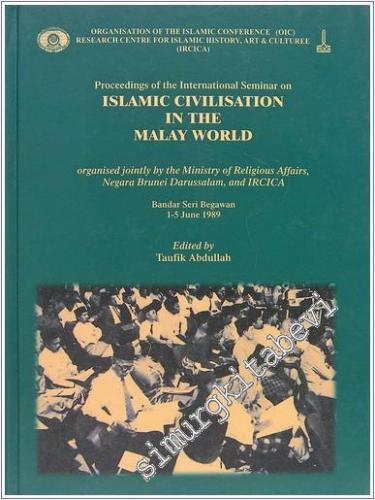 Proceeding of the International Seminar on Islamic Civilisation in the Malay World -        1999