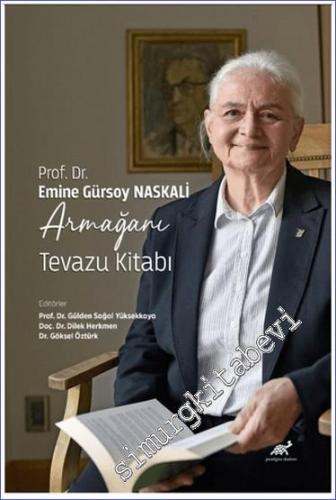 Prof. Dr. Emine Gürsoy Naskali Armağanı - Tevazu Kitabı -        2023