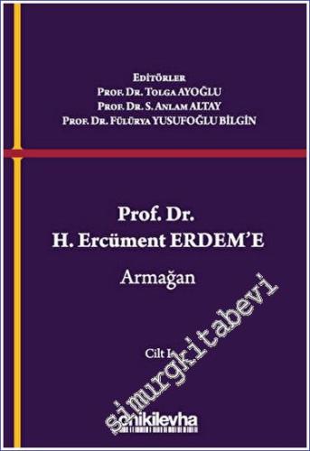 Prof. Dr. H. Ercüment Erdem'e Armağan (2 Cilt) - 2023