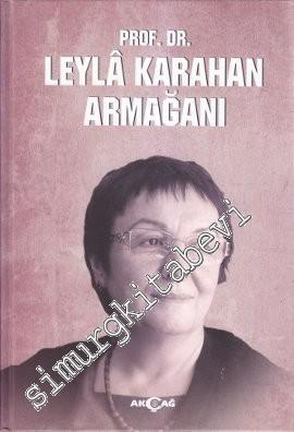 Prof. Dr. Leyla Karahan Armağanı -