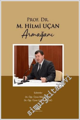 Prof. Dr. M. Hilmi Uçan Armağanı -        2024