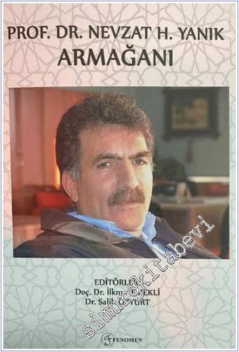 Prof. Dr. Nevzat H. Yanık Armağanı -        2024