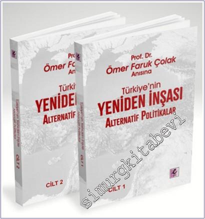 Prof. Dr. Ömer Faruk Çolak Anısına Türkiye'nin Yeniden İnşası : Alternatif Politikalar (Cilt 1-2) -        2026