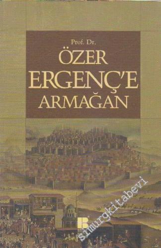 Prof. Dr. Özer Ergenç'e Armağan -