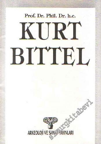 Prof. Dr. Phil. Dr. h. c. Kurt Bittel -        1991