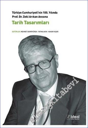 Prof. Dr. Zeki Arıkan Anısına Tarih Tasarımları -        2023