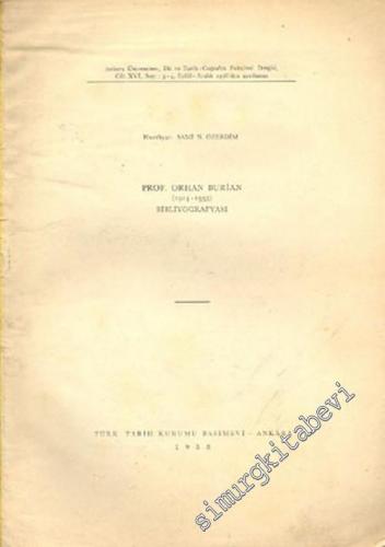 Prof. Orhan Burian ( 1914 - 1953 ) Bibliyografyası -        1958
