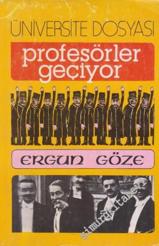 Profesörler Geçiyor : Üniversite Dosyası