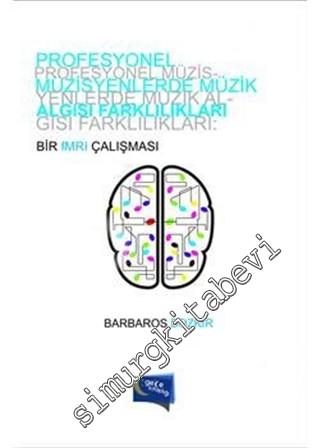 Profesyonel Müzisyenlerde Müzik Algısı Farklılıkları -