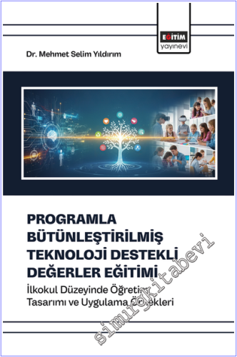 Programla Bütünleştirilmiş Teknoloji Destekli Değerler Eğitimi : İlkok