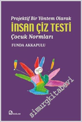 Projektif Bir Yöntem Olarak İnsan Çiz Testi Çocuk Normları - 2025