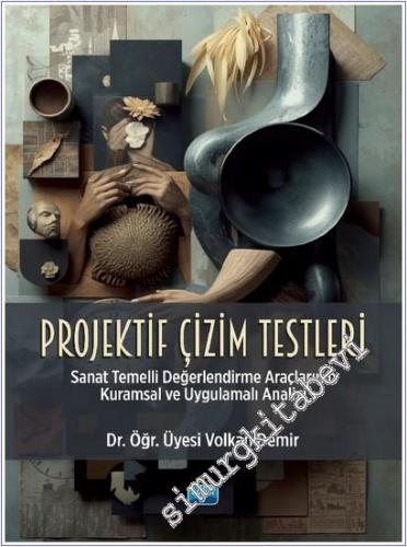 Projektif Çizim Testleri - Sanat Temelli Değerlendirme Araçlarının Kur