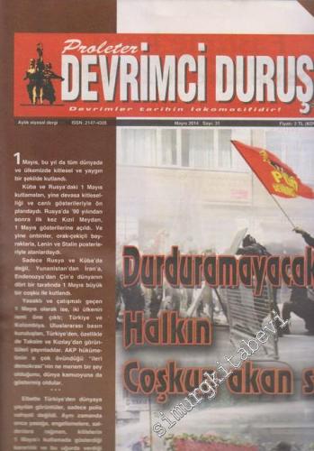 Proleter Devrimci Duruş Aylık Siyasal Dergi - Devrimler Tarihin Lokomotifidir - Sayı: 31 Mayıs