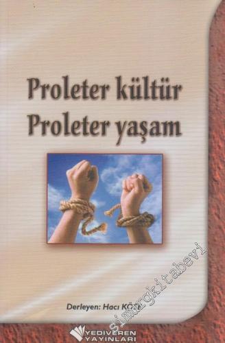 Proleter Kültür, Proleter Yaşam -