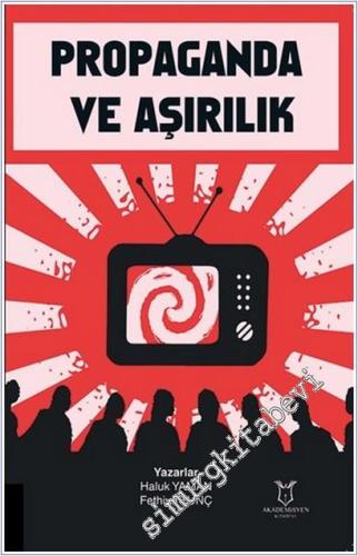 Propaganda ve Aşırılık - 2025