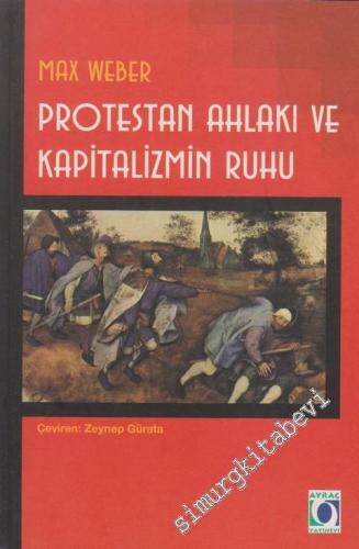 Protestan Ahlakı ve Kapitalizmin Ruhu -        2002