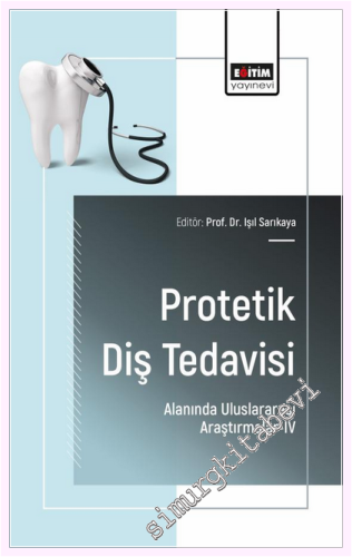 Protetik Diş Tedavisi Alanında Uluslararası Araştırmalar - 4 - 2025