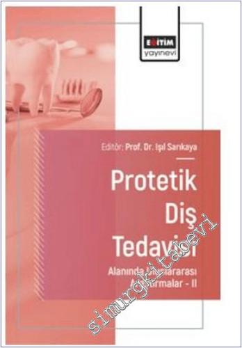 Protetik Diş Tedavisi Alanında Uluslararası Araştırmalar - 2 -        2025