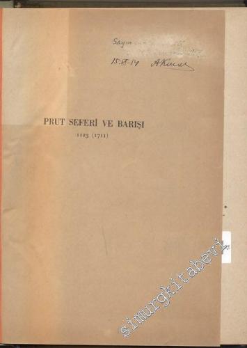 Prut Seferi ve Barışı 1. Cilt ( 1123 - 1711 ) -