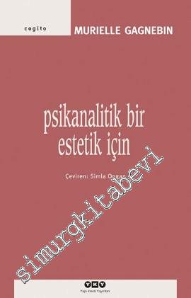 Psikanalitik Bir Estetik İçin -