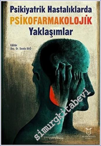 Psikiyatrik Hastalıklarda Psikofarmakolojik Yaklaşımlar -        2023