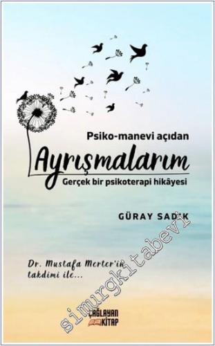 Psiko-Manevi Açıdan Ayrışmalarım - 2025