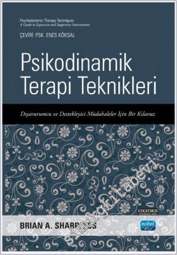 Psikodinamik Terapi Teknikleri : Dışavurumcu ve Destekleyici Müdaleleler İçin Bir Kılavuz -        2025
