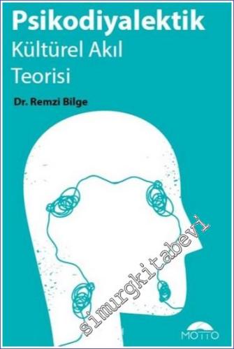 Psikodiyalektik Kültürel Akıl Teorisi -        2023