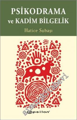 Psikodrama ve Kadim Bilgelik -